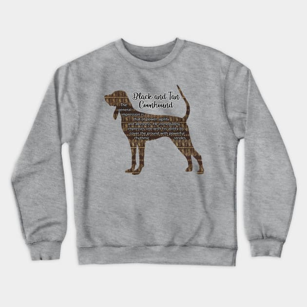 Black and Tan Coonhound Crewneck Sweatshirt by ApolloOfTheStars